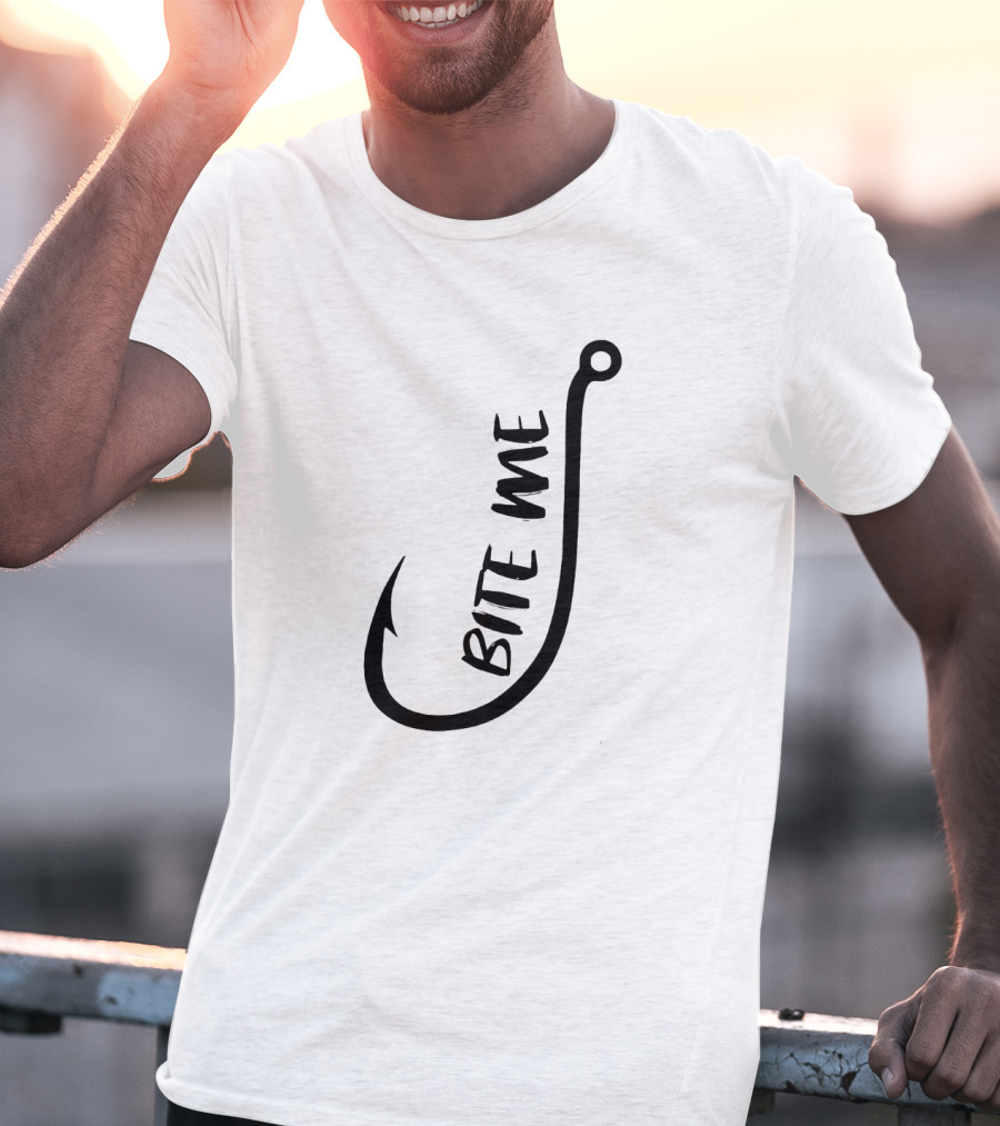Bite Me Funny Fishing Hook T-Shirt