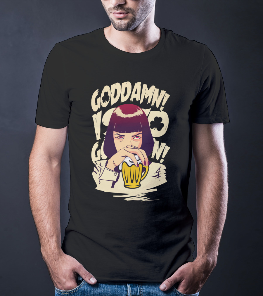 Goddamn Pulp Fiction Patrick's Day T-Shirt