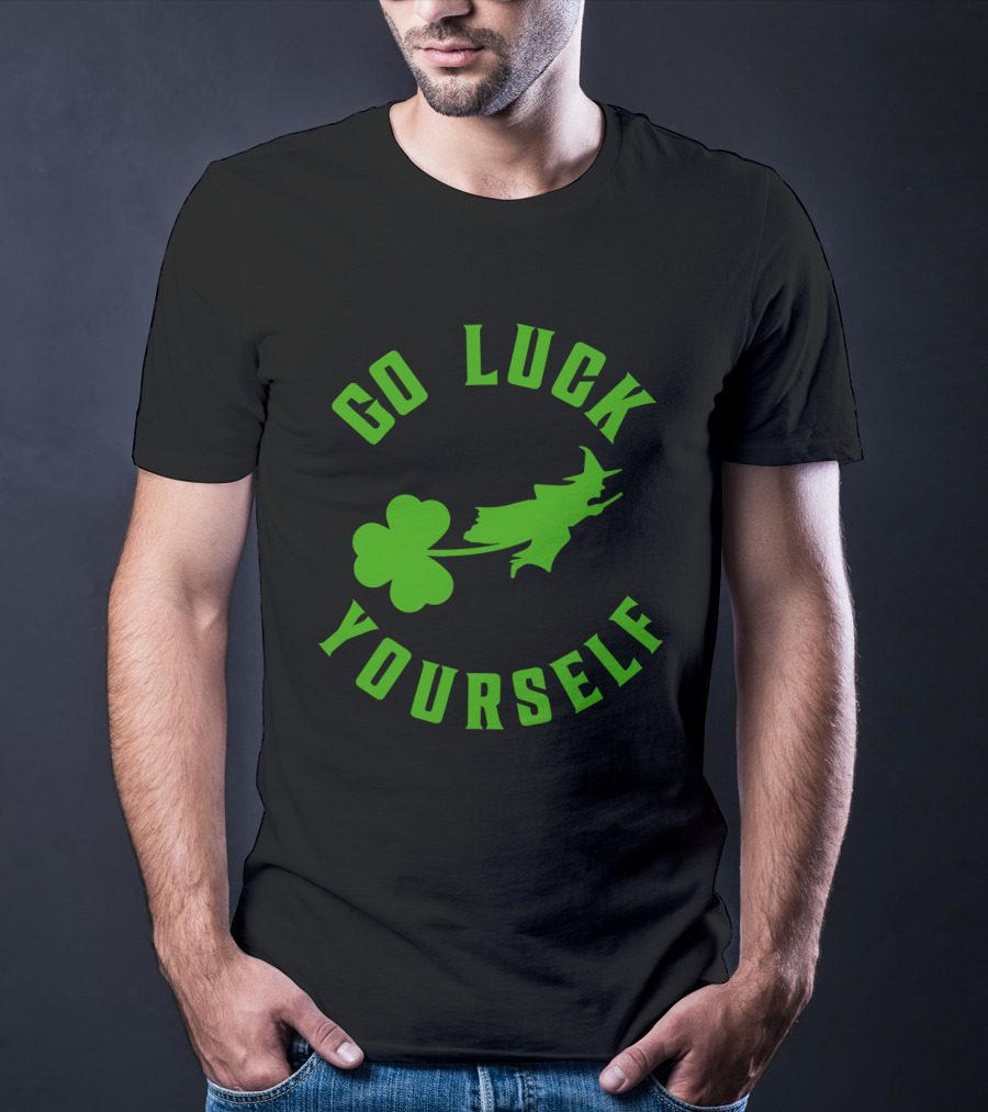 Wicked St. Patrick's Day Go Luck Yourself Shamrock Witch T-Shirt