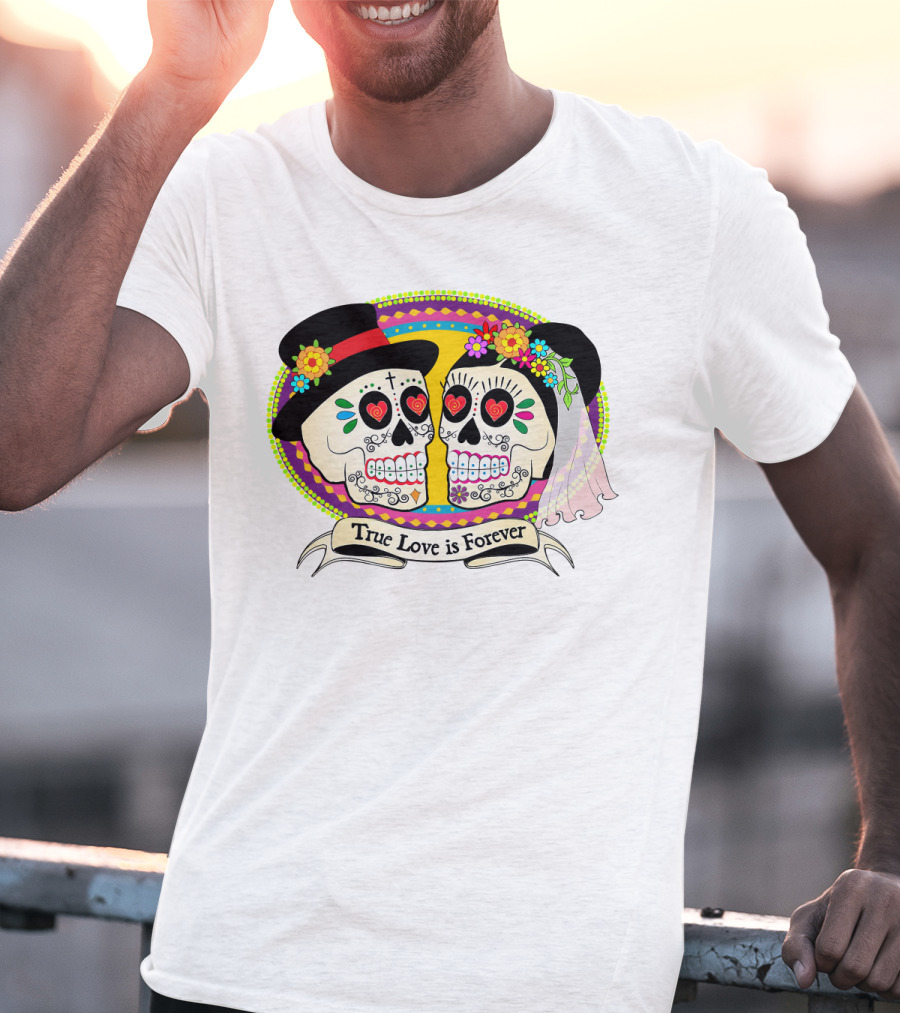 True Love Is Forever Colorful Skull Bride And Groom T-Shirt