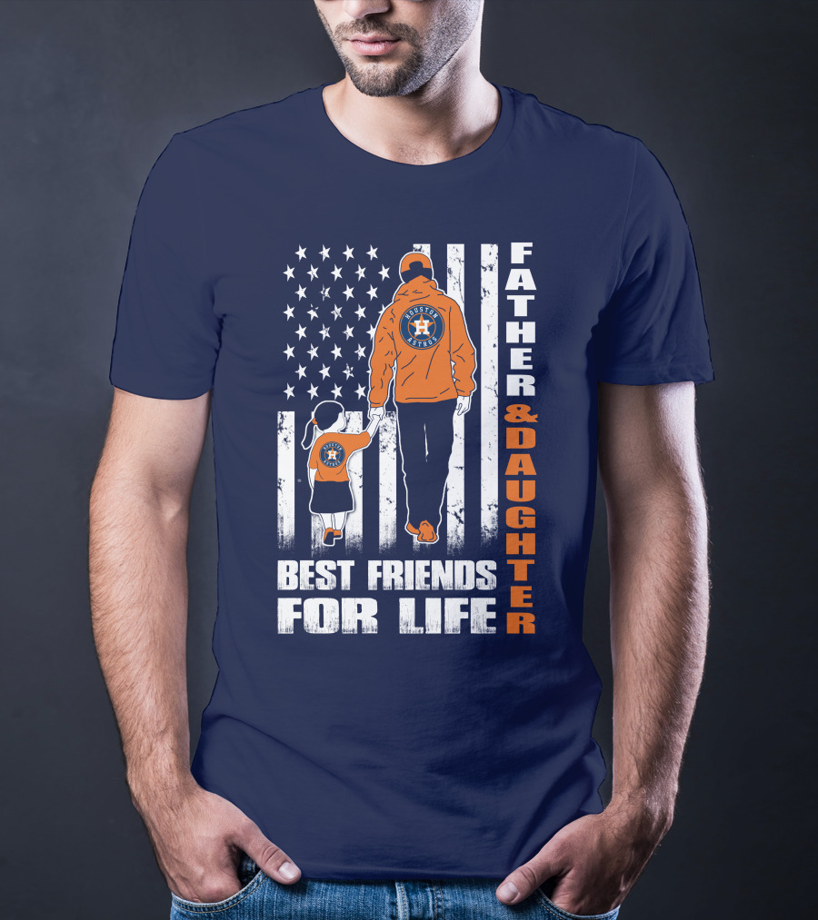 Father And Daughter Best Friends For Life Astros Fan With American Flag Background T-Shirt