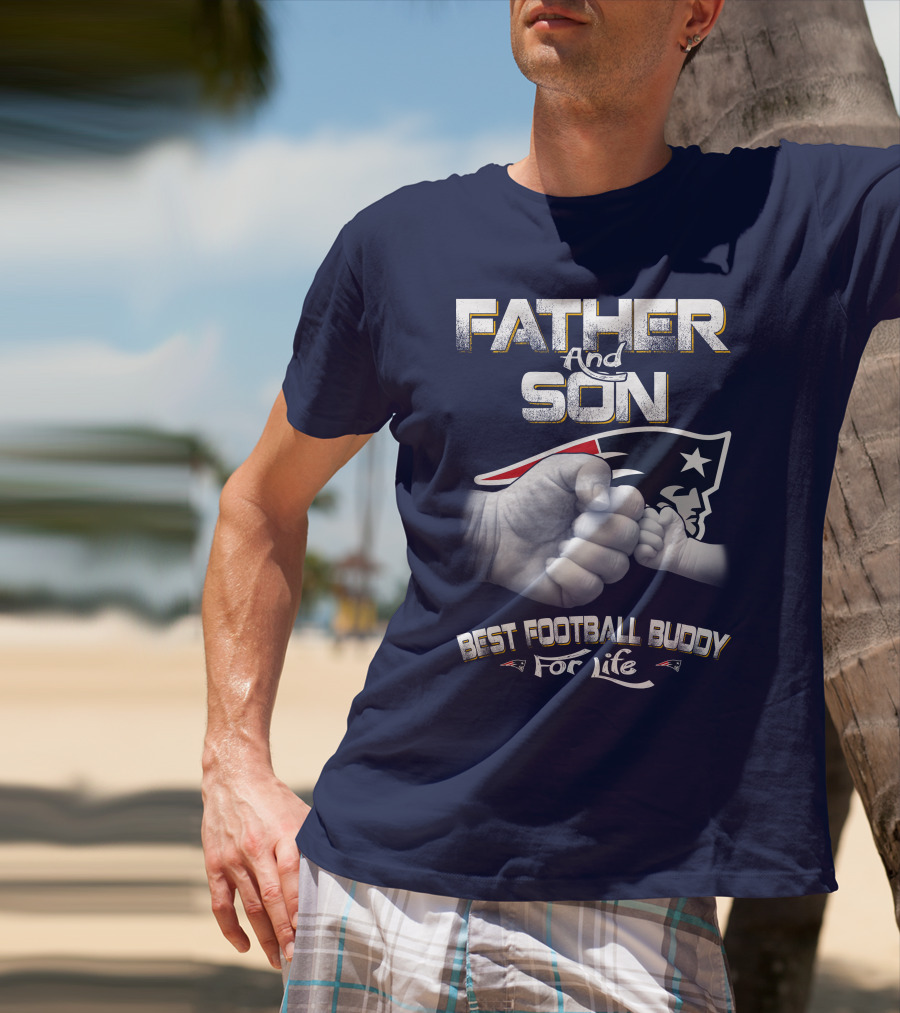 Father And Son Best Football Buddy For Life Patriots T-Shirt