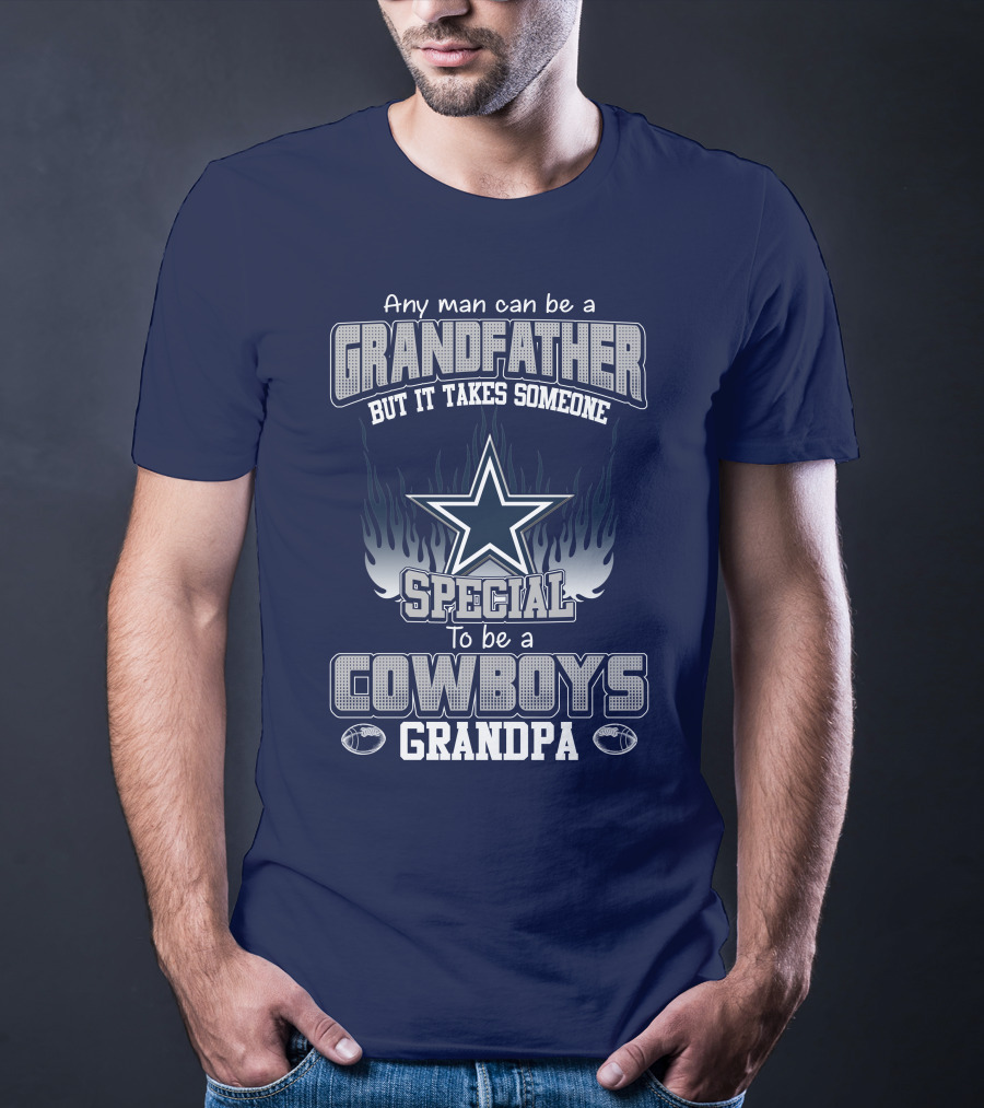 Any Man Can Be A Grandfather But It Takes Someone Special To Be A Cowboys Grandpa T-Shirt