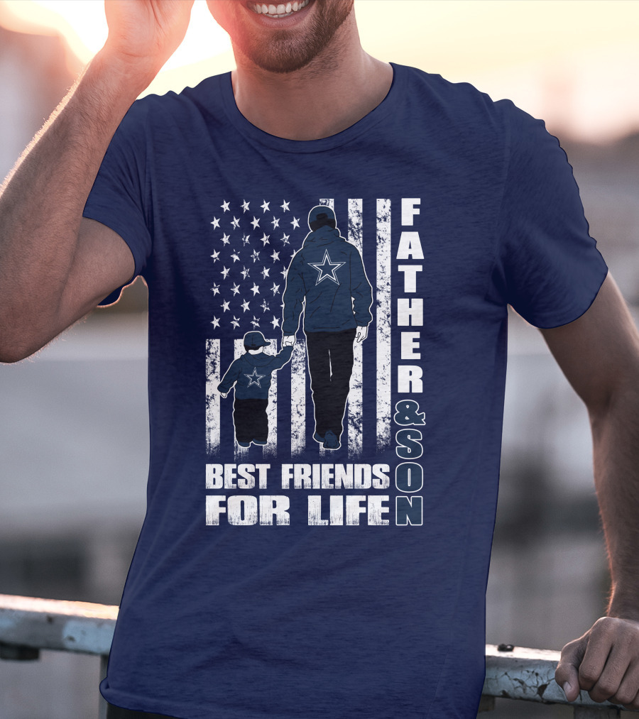 Father And Son Best Friends For Life Dallas Fans Blue And White Star Stripes T-Shirt