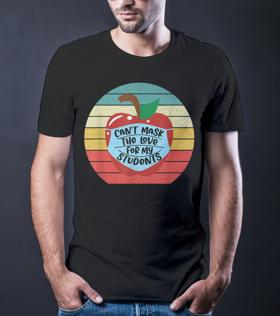 Can't Mask The Love For My Students Retro Apple T-Shirt