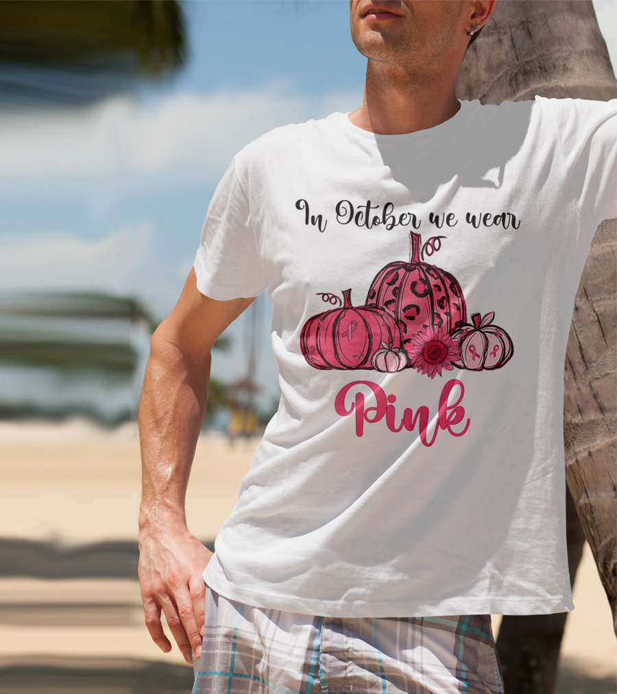 In October We Wear Pink Pumpkin Breast Cancer Awareness Halloween T-Shirt
