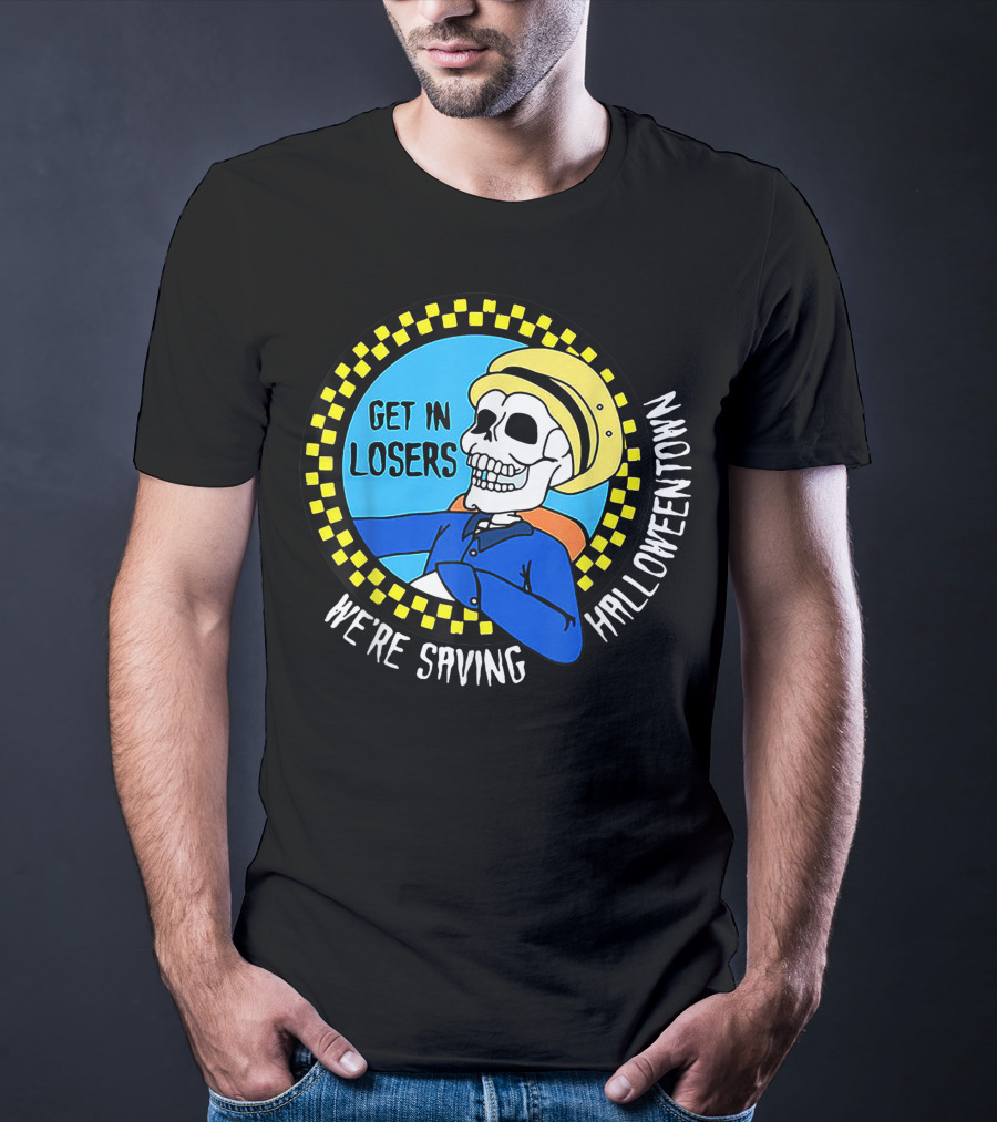 Get In Losers Skull Drive We're Saving Halloween Town Checker Circle Blue Background T-Shirt