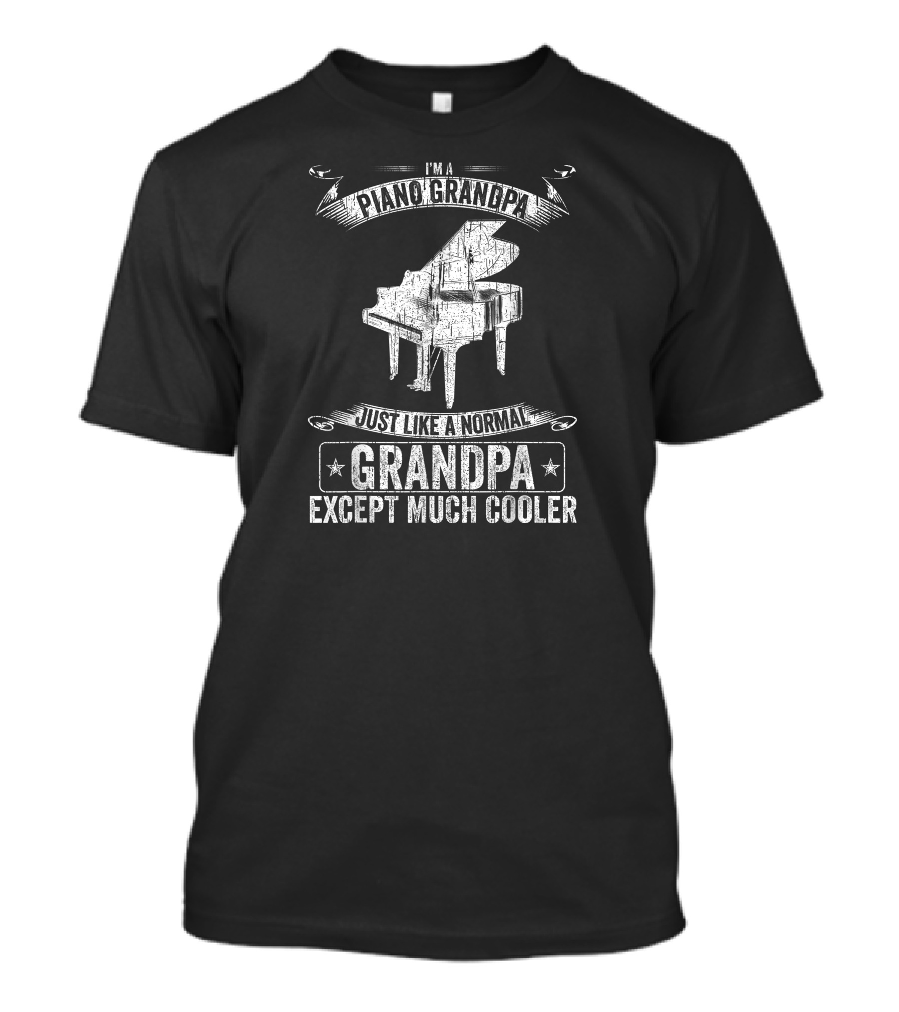 I'm A Piano Grandpa Just Like A Normal Grandpa Except Much Cooler T-Shirt