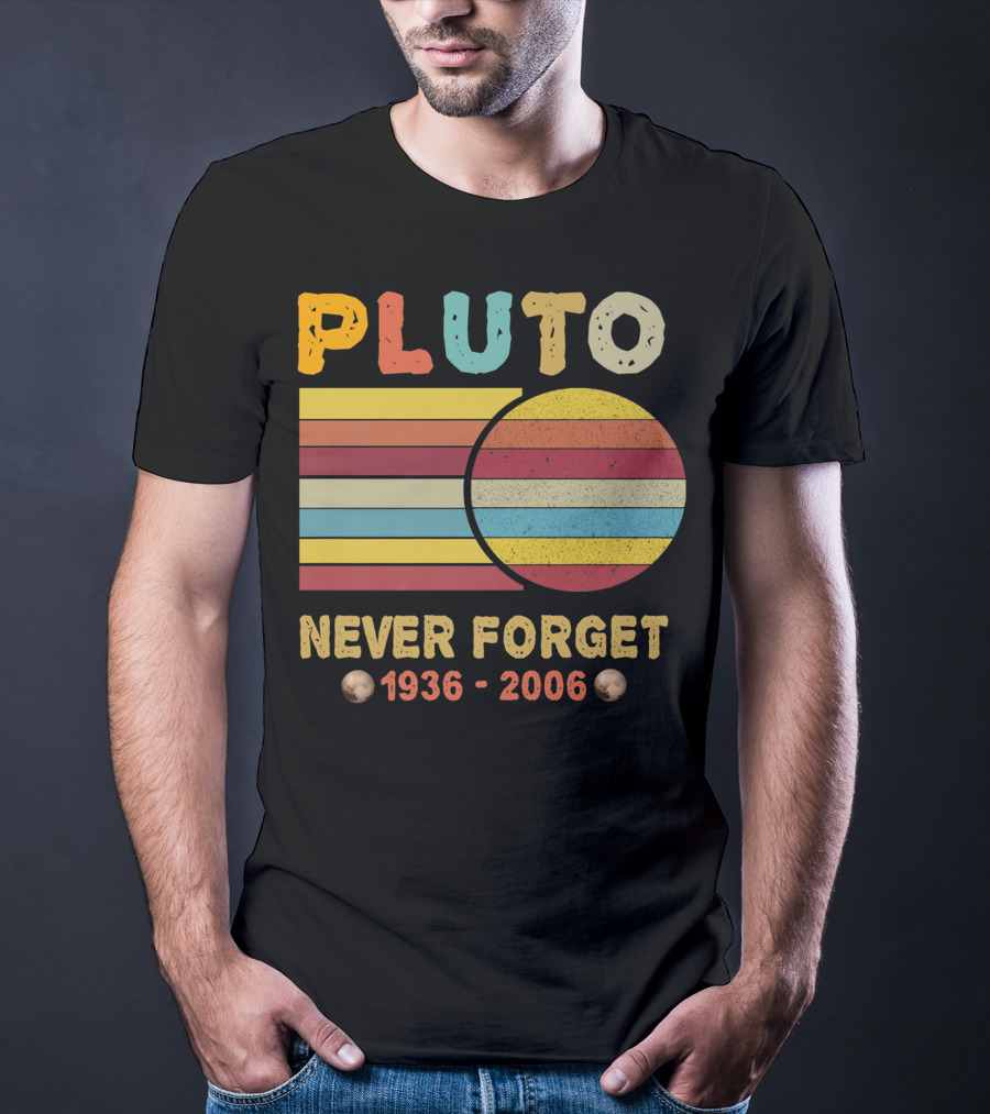 Pluto Never Forget 1930 2006 Vintage Retro Space Science Nostalgia T-Shirt