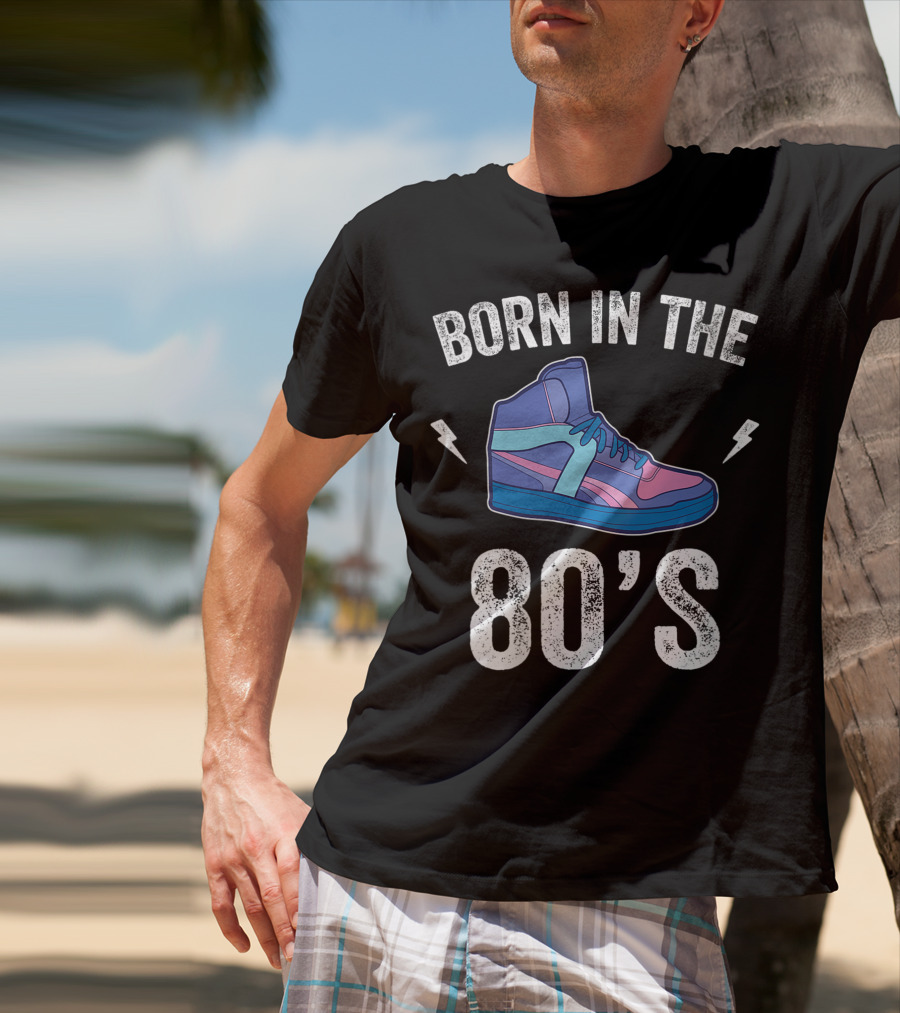 Born In The 80's Retro Sneakers Nostalgia T-Shirt