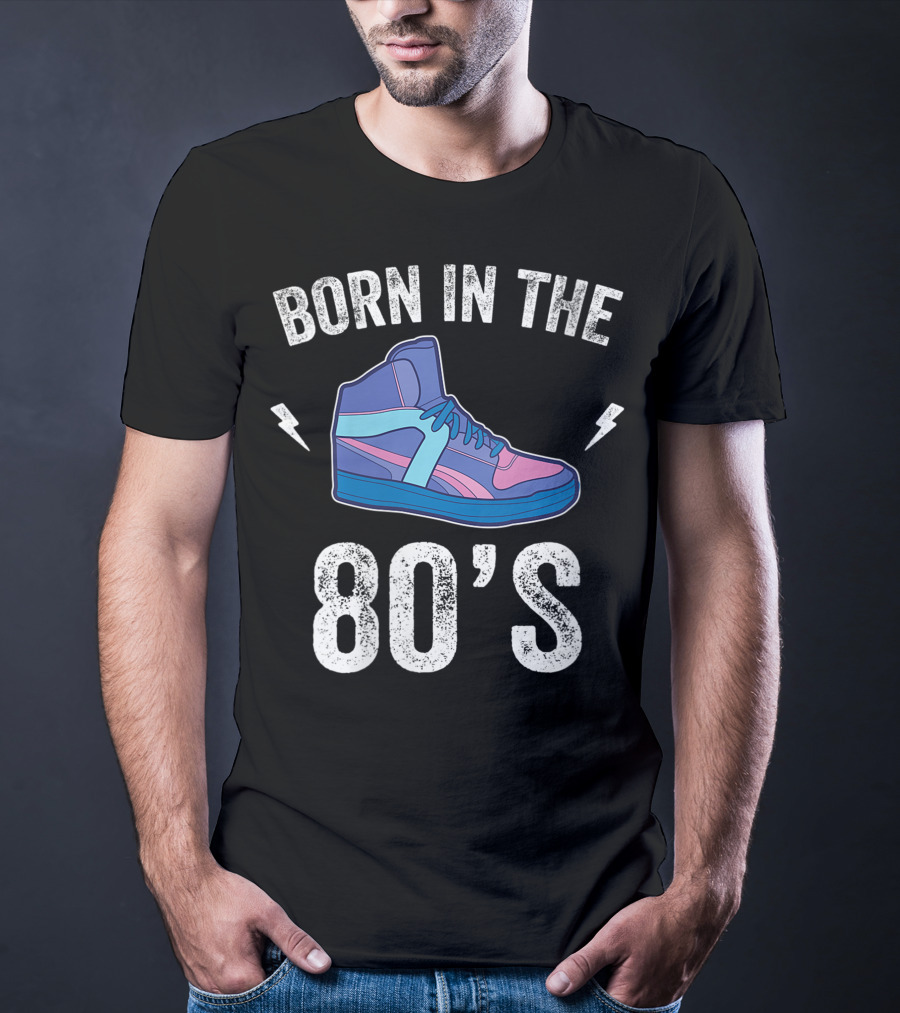 Born In The 80's Retro Sneakers Nostalgia T-Shirt