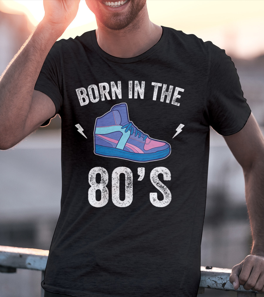 Born In The 80's Retro Sneakers Nostalgia T-Shirt