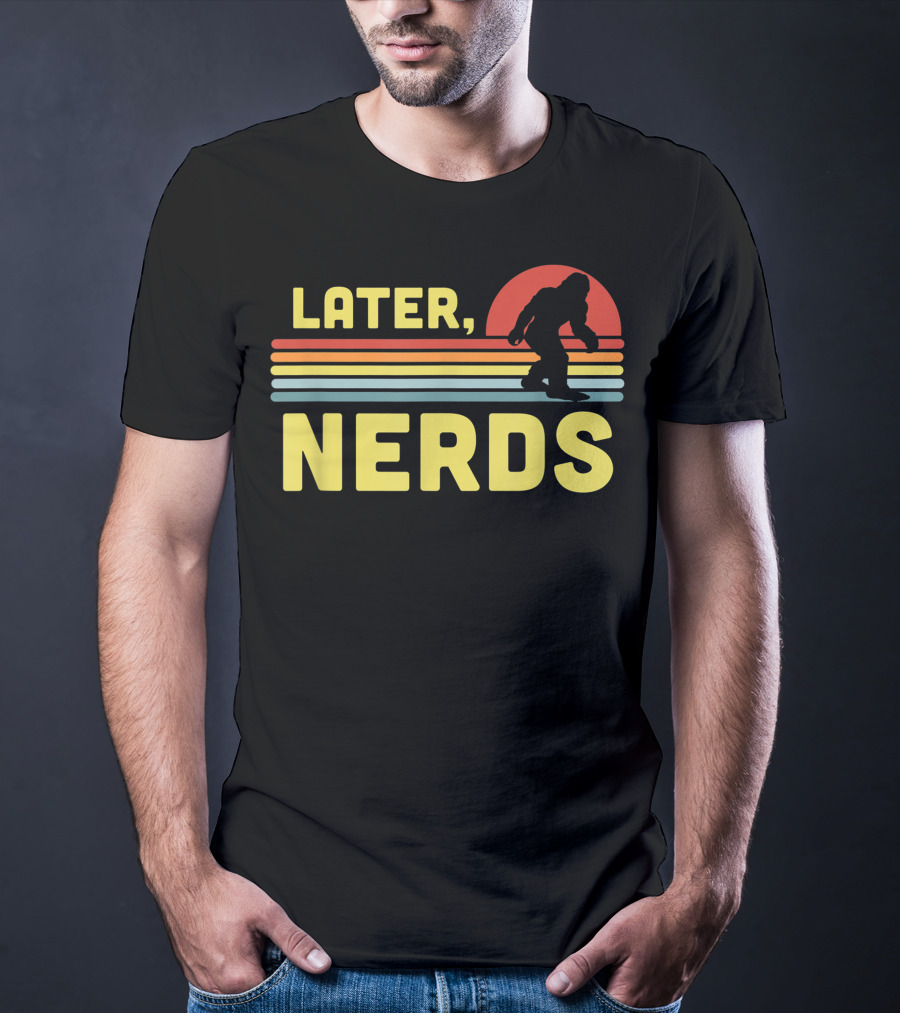 Later Nerds Funny Bigfoot Sasquatch Retro Rainbow Sunset T-Shirt