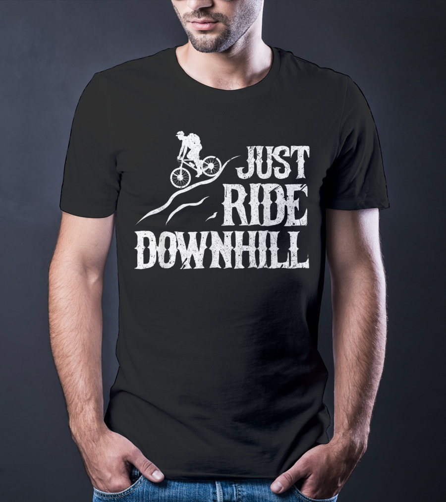Just Ride Downhill Mountain Bike Cycling Biking Mtb Biker T-Shirt