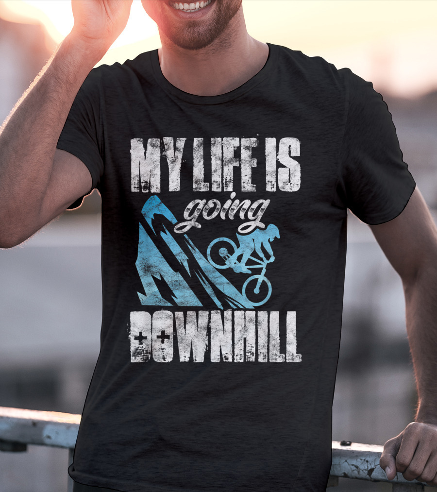 My Life Is Going Downhill Funny Mountain Biking Graphic With Cyclist And Mountain T-Shirt