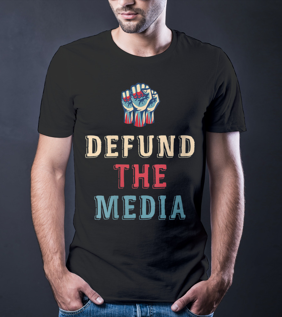 Women Defund The Media Raised Fist T-Shirt
