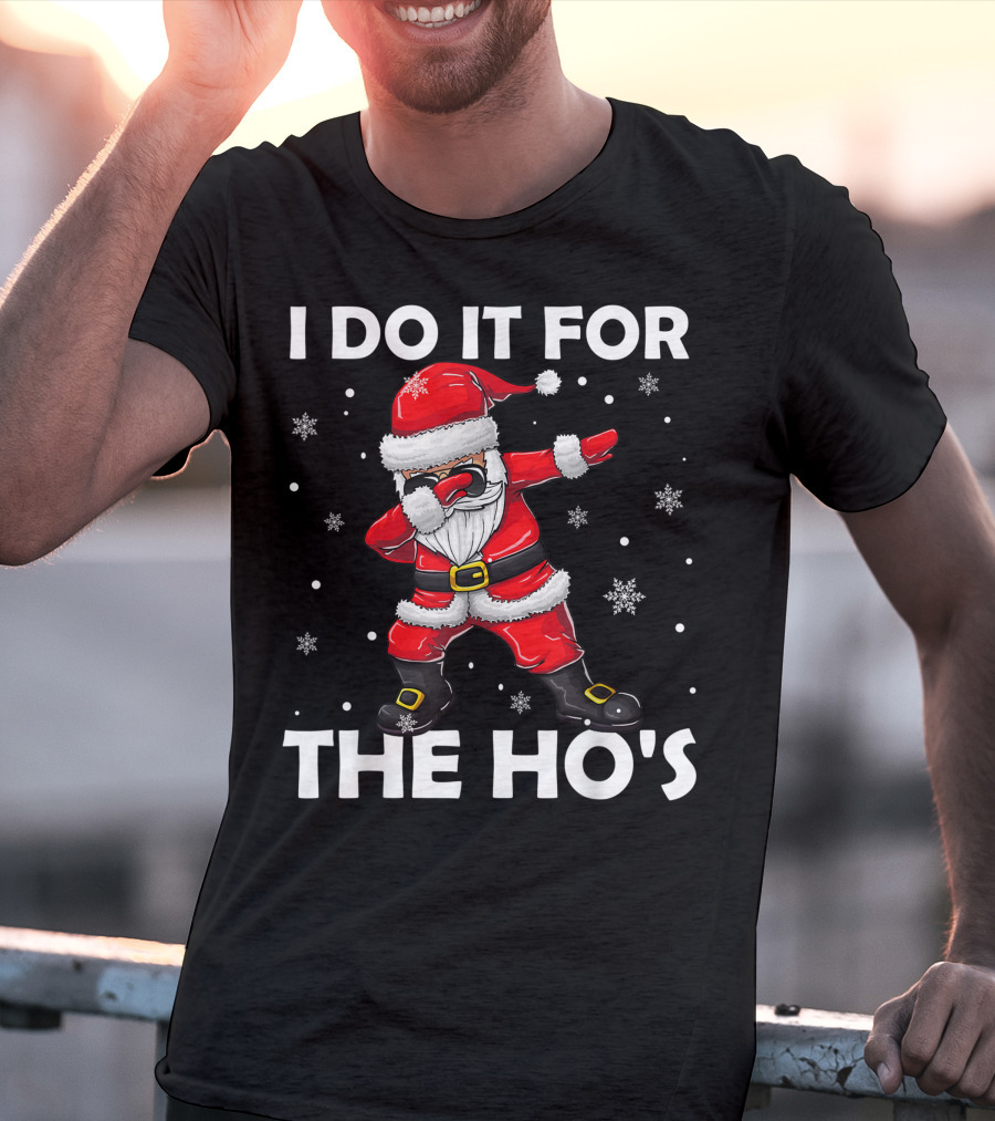 I Do It For The Hos Dabbing Santa Claus Snowflakes T-Shirt