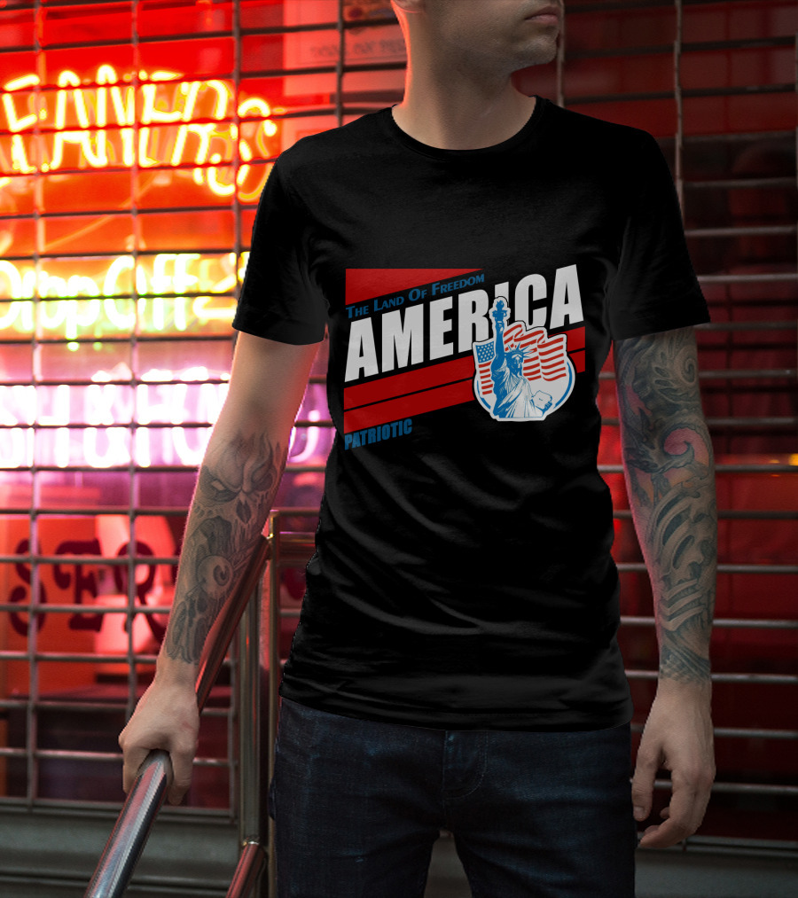 The Land Of Freedom America Patriotic Statue Of Liberty T-Shirt