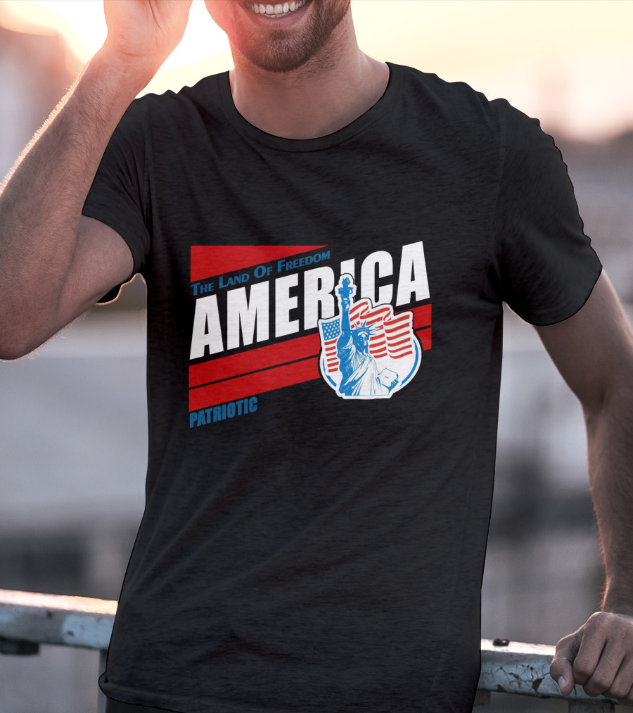 The Land Of Freedom America Patriotic Statue Of Liberty T-Shirt