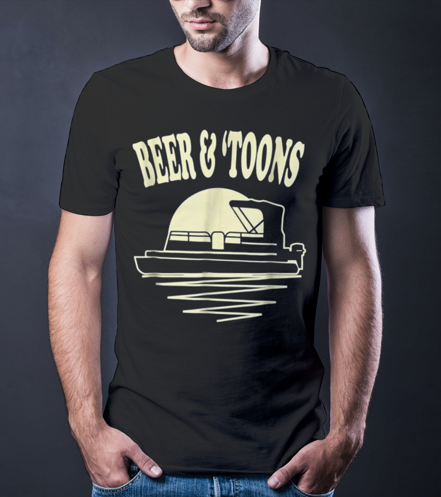 Beer And Toons Pontoon Boat Lake Adventure T-Shirt