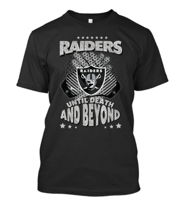 Raiders Until Death And Beyond T-Shirt
