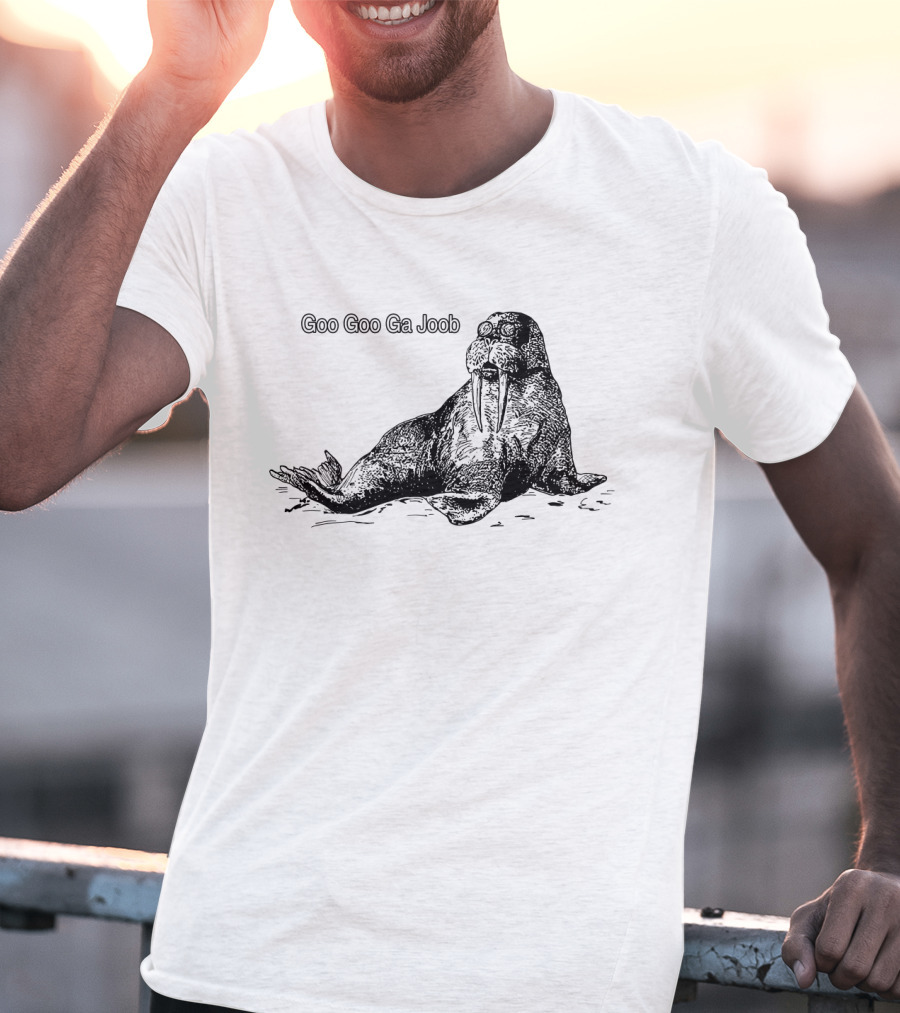 Goo Goo Ga Joob Walrus T-Shirt