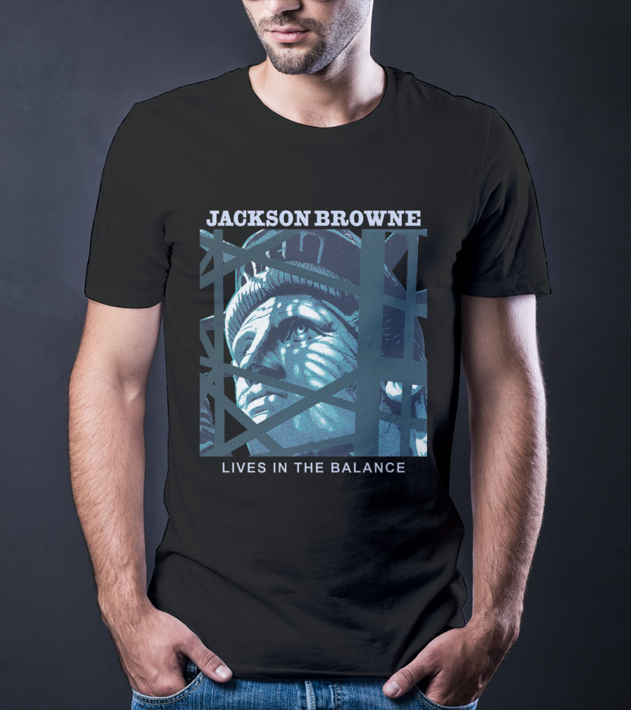 Jackson Browne Lives In The Balance Statue Of Liberty Artwork T-Shirt