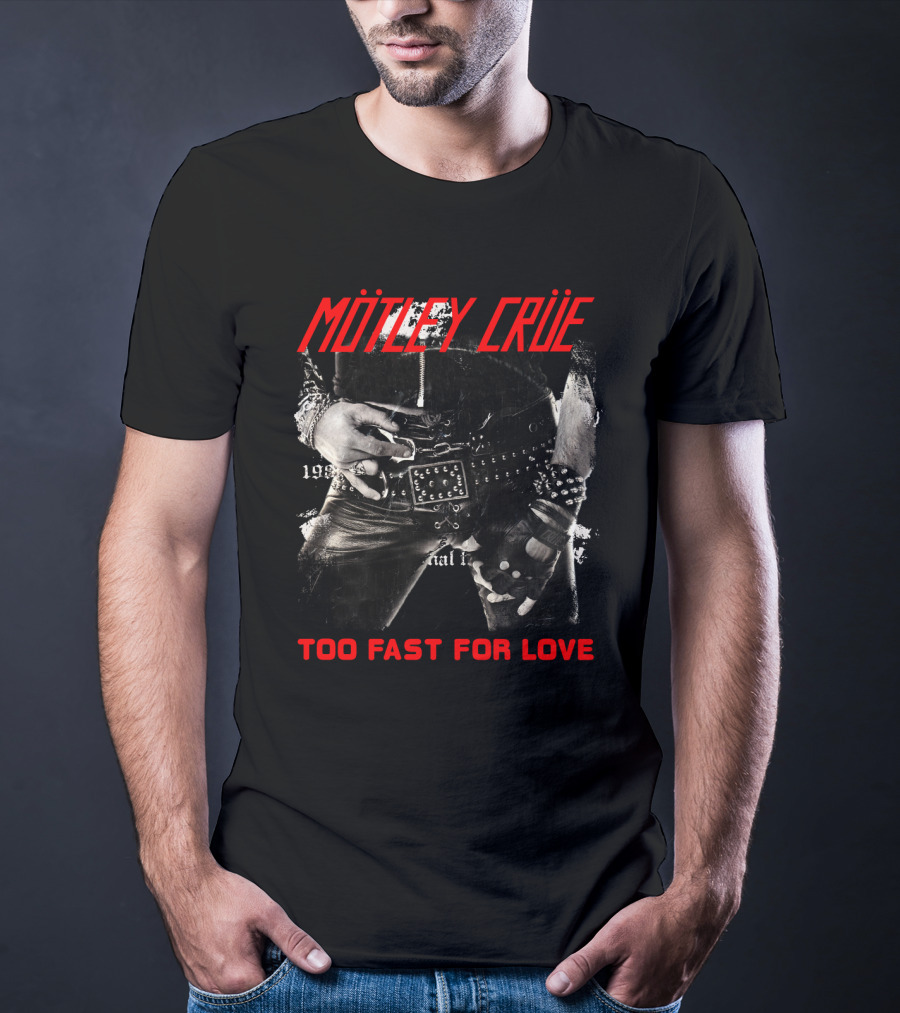 Mötley Crüe Too Fast For Love 1981 Album Cover T-Shirt