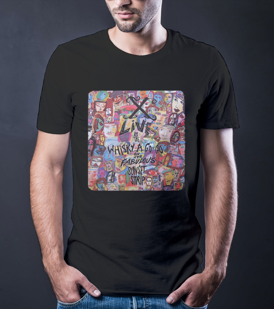 X 10 Live At Whisky A Go-Go On The Fabulous Sunset Strip T-Shirt