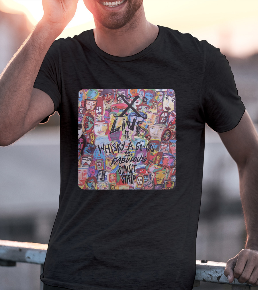 X 10 Live At Whisky A Go-Go On The Fabulous Sunset Strip T-Shirt