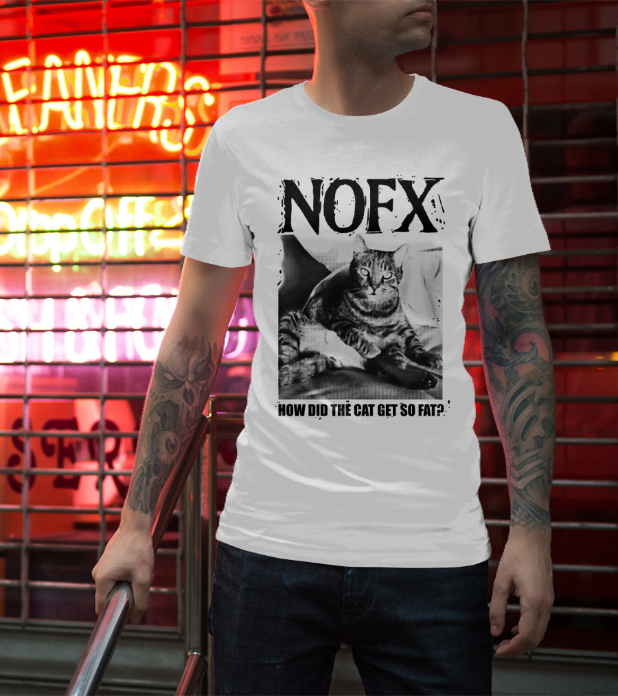 Nofx How Did The Cat Get So Fat T-Shirt