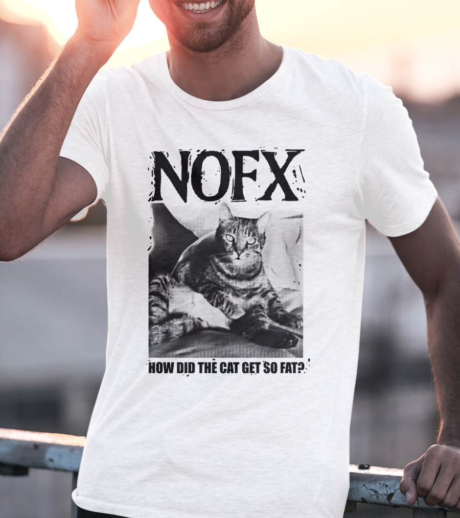 Nofx How Did The Cat Get So Fat T-Shirt