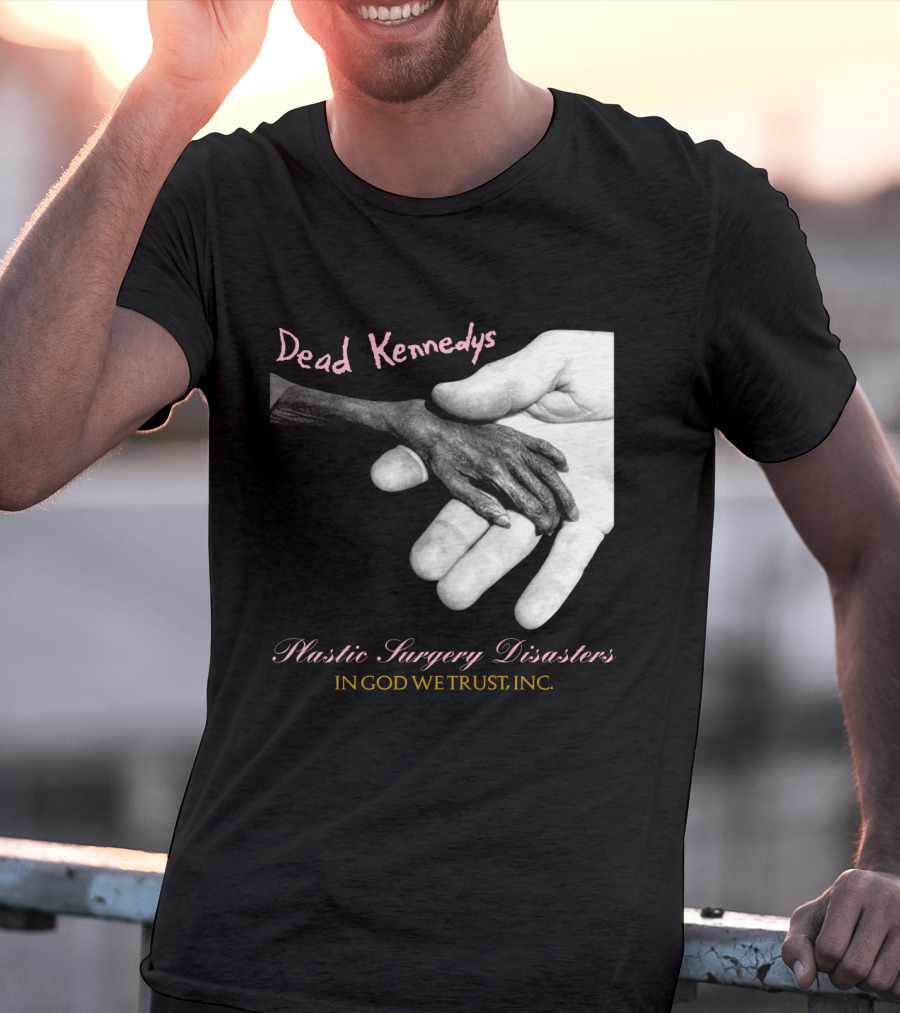 Dead Kennedys Plastic Surgery Disasters In God We Trust Inc T-Shirt