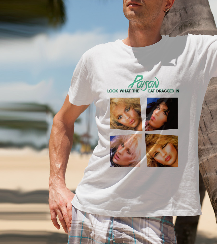 Poison Look What The Cat Dragged In T-Shirt