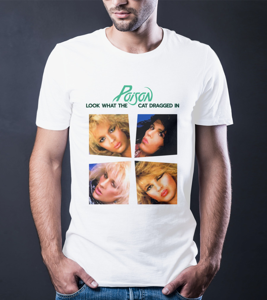Poison Look What The Cat Dragged In T-Shirt