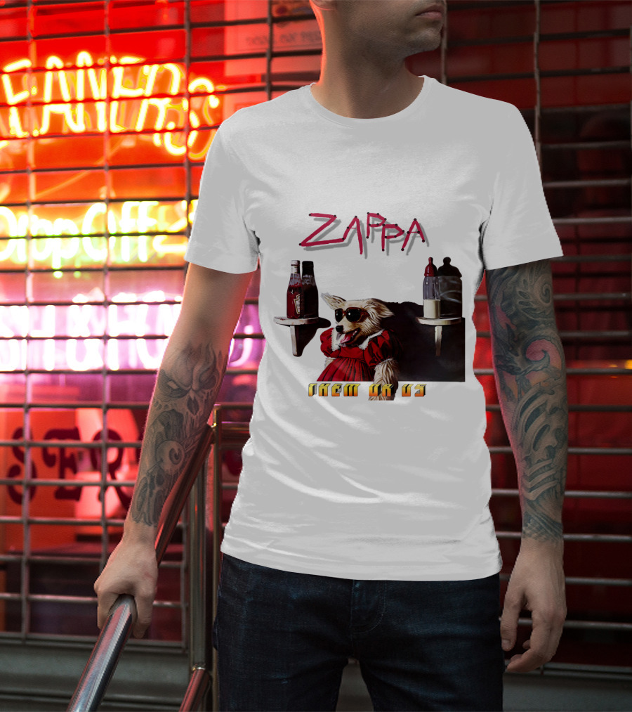 Zappa Them Or Us Dog In Sunglasses With Ketchup And Mustard T-Shirt