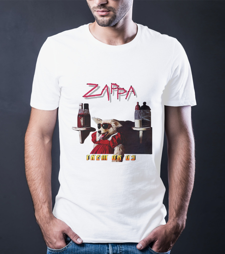 Zappa Them Or Us Dog In Sunglasses With Ketchup And Mustard T-Shirt