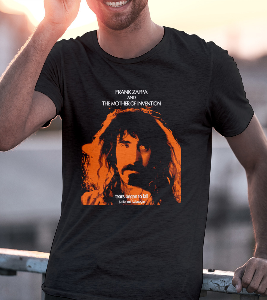 Frank Zappa And The Mother Of Invention Tears Began To Fall Junier Mintz Boogie T-Shirt