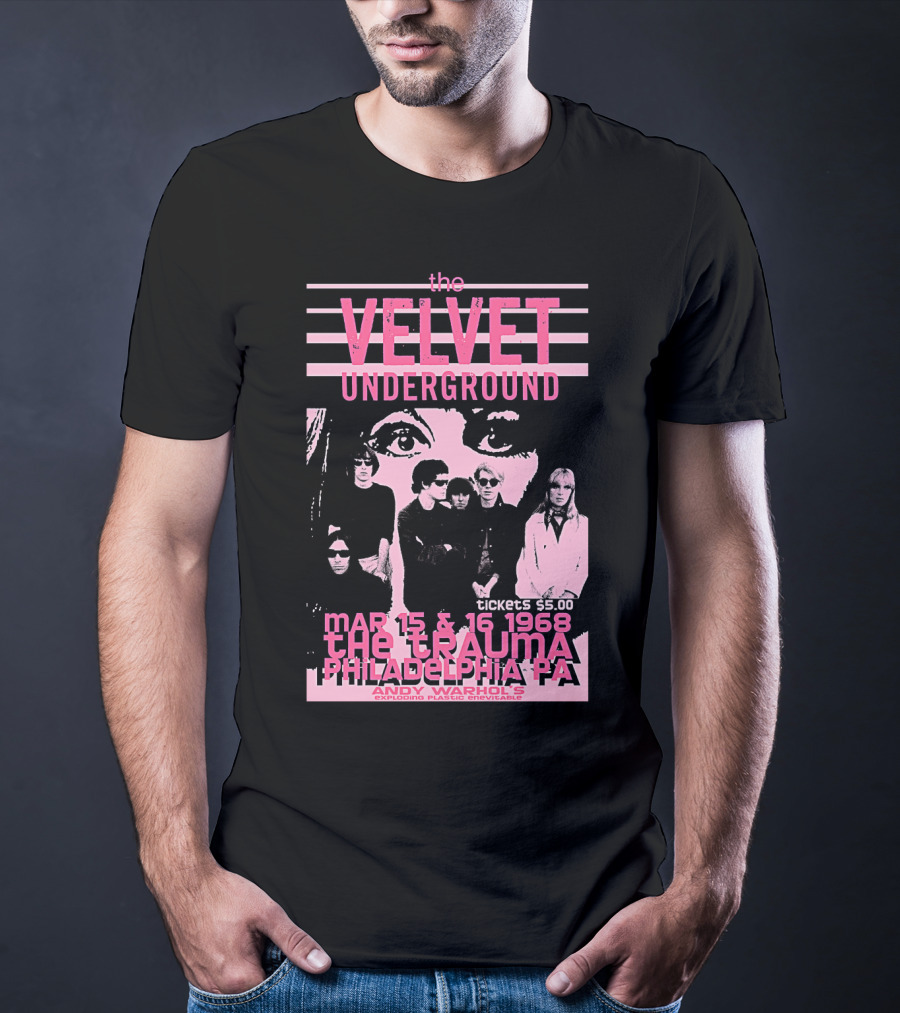 The Velvet Underground The Trauma Philadelphia Pa March 15 16 1968 Andy Warhol's Exploding Plastic Inevitable T-Shirt
