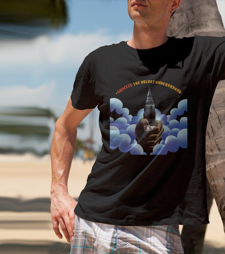 Squeeze The Velvet Underground Clouds And Hand With Skyscraper T-Shirt