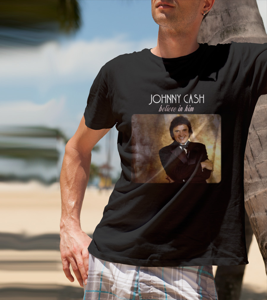 Johnny Cash Believe In Him T-Shirt