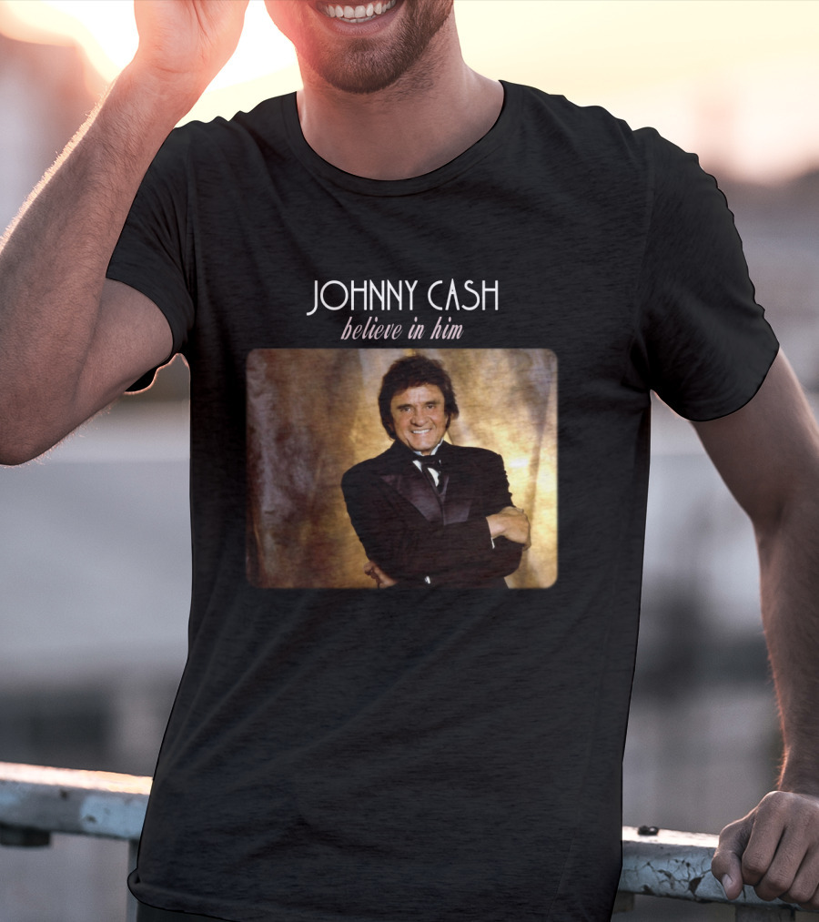 Johnny Cash Believe In Him T-Shirt