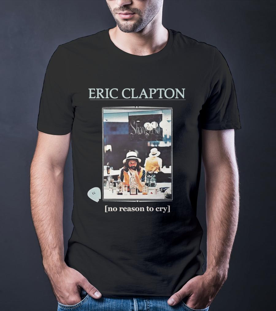 Eric Clapton No Reason To Cry Shangri-La Ec T-Shirt
