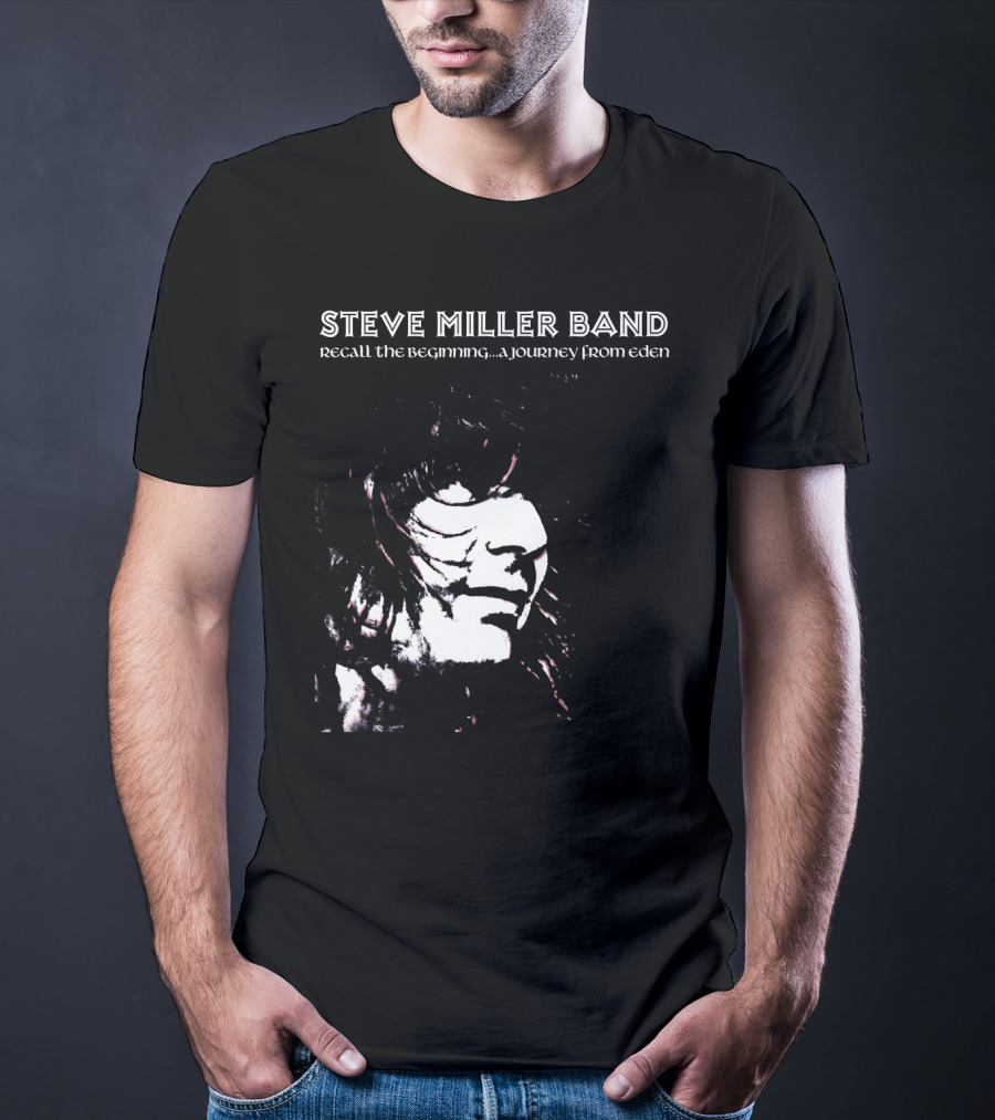 Steve Miller Band Recall The Beginning A Journey From Eden T-Shirt