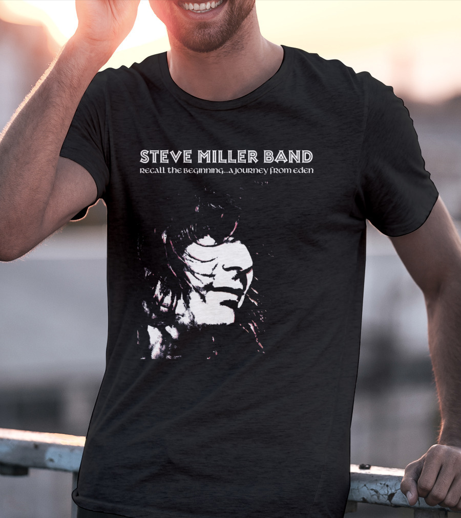 Steve Miller Band Recall The Beginning A Journey From Eden T-Shirt