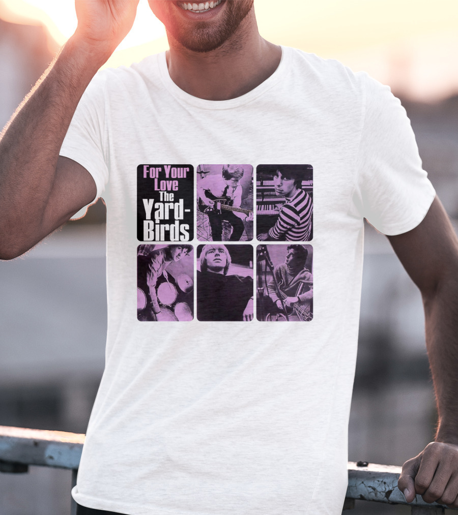 For Your Love The Yardbirds Retro Music Collage T-Shirt