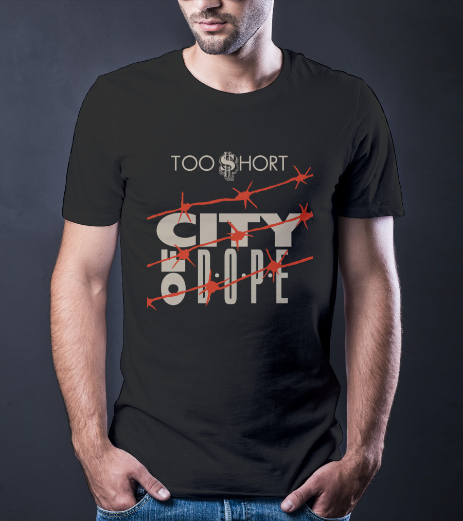 Too $Hort City Of Dope T-Shirt