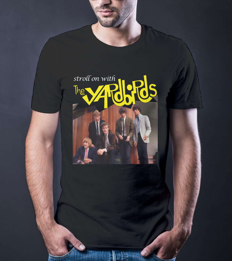 Stroll On With The Yardbirds T-Shirt