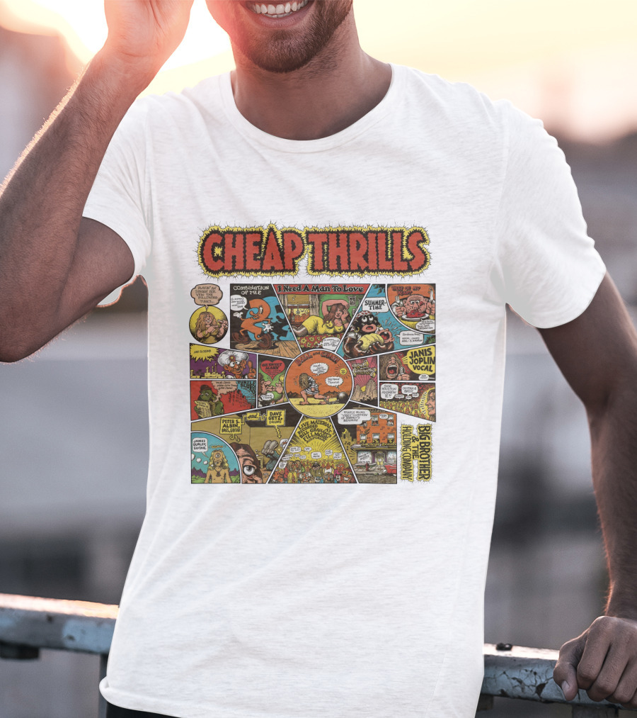 Cheap Thrills Big Brother And The Holding Company Janis Joplin I Need A Man To Love Combinations Of The Two Summer Time T-Shirt