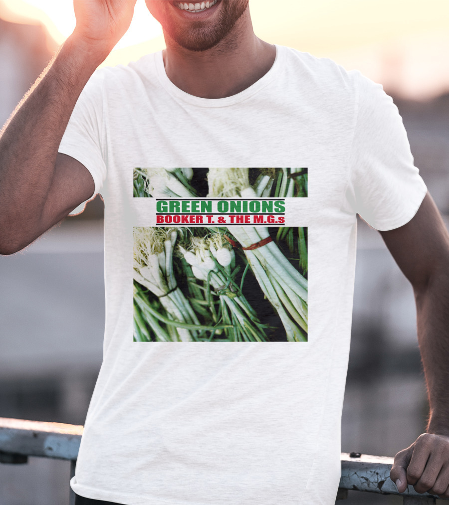 Green Onions Booker T. And The M.G.'s Album Cover With Green Onions Image T-Shirt
